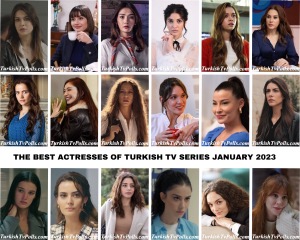 The Best Actresses of Turkish Tv Series January 2023