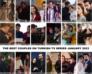 The Best Couples on Turkish Tv Series January 2023