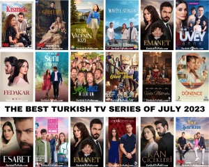 The Best Turkish Tv Series of July 2023