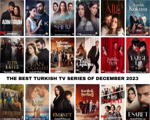 The Best Turkish Tv Series of December 2023
