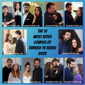 The 10 most voted Couples of Turkish TV Series 2023