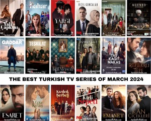 The Best Turkish Tv Series of March 2024
