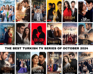 The Best Turkish Tv Series of October 2024