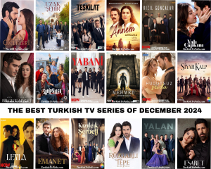 The Best Turkish Tv Series of December 2024