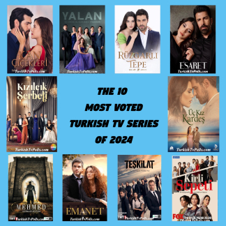 The 10 most voted Turkish TV series of 2024