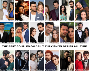The Best Couples on Daily Turkish Tv Series All Time