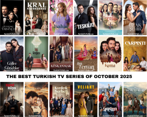 The Best Turkish Tv Series of October 2025